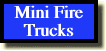 Mini Fire Trucks